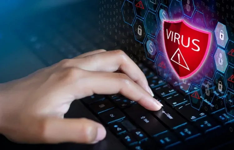 "Điểm Mặt" Các Loại Malware Phổ Biến: "Kẻ Gian" Muôn Hình Vạn Trạng