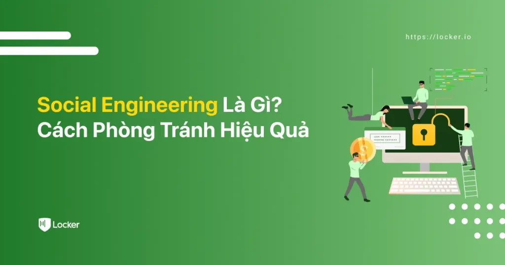 "Sân Khấu" Của Social Engineering: Nó Diễn Ra Ở Đâu?