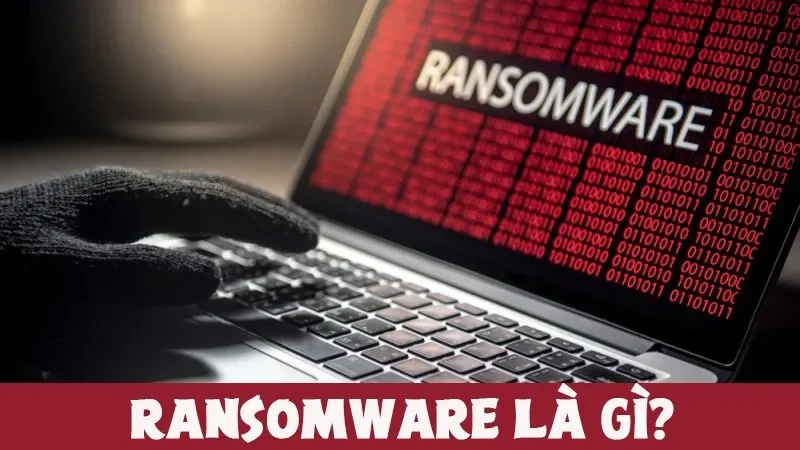 Các "Gương Mặt" Tiêu Biểu Của Ransomware: Điểm Qua Những Loại Phổ Biến