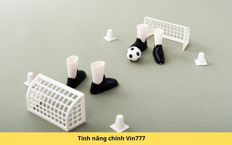 Tính năng chính Vin777